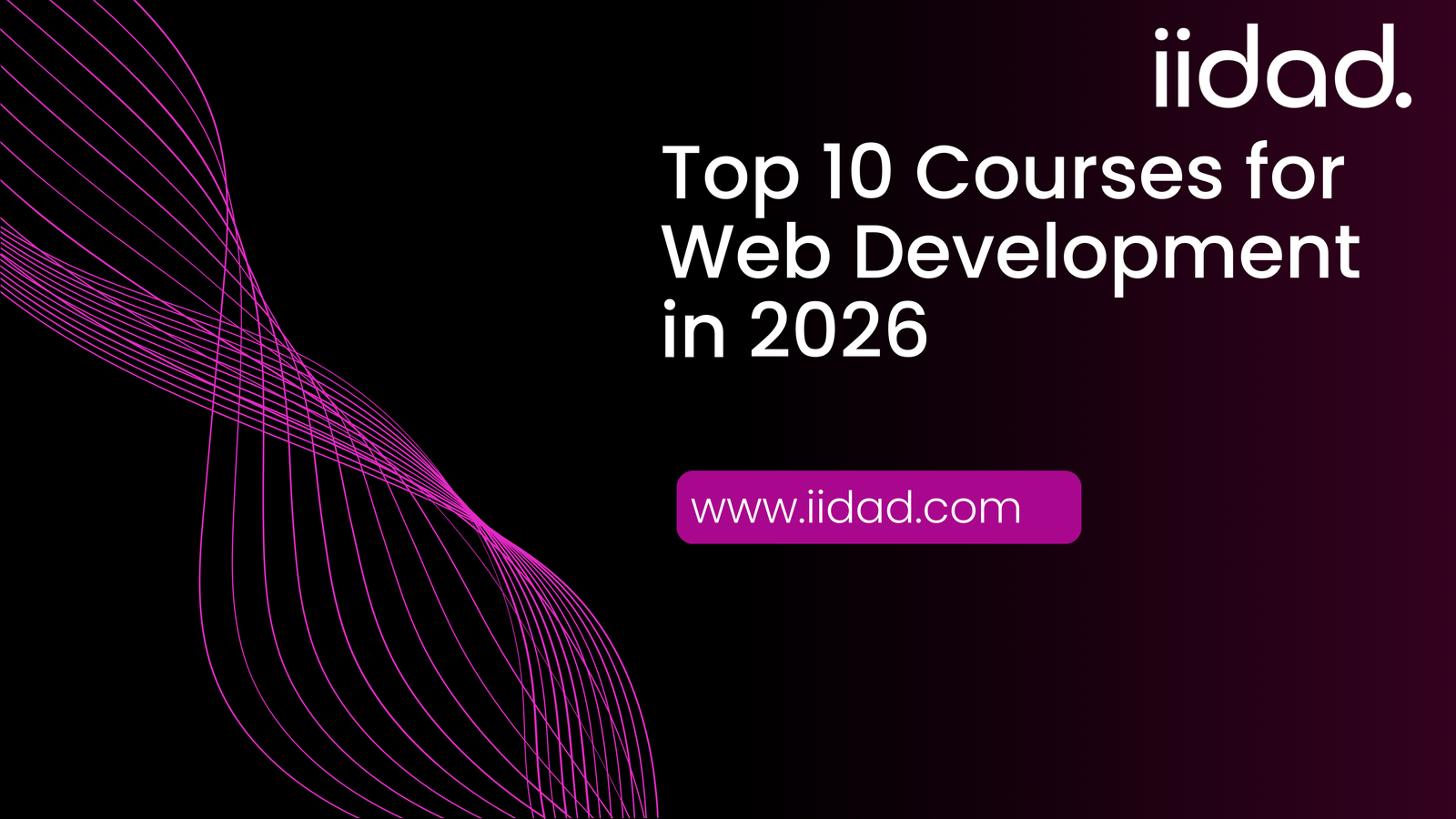 Top 10 Courses for Web Development in 2026